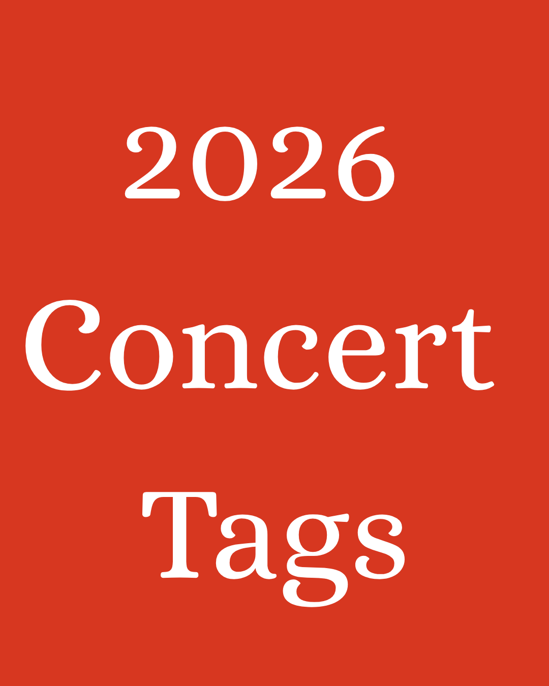 2026 Concert Tags